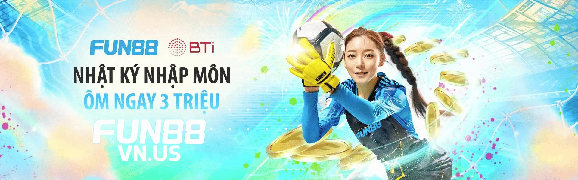 Fun88vn.us Nhật Ký Nhập Môn Ôm Ngay 3 Triệu Fun88